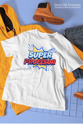 Tricou Femei, Barbati, Copii, Fata, Baiat, Unisex Personalizat Super Profesor – Design Desene Animate pentru Copii și Educație [2]