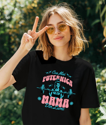Tricou Femei, Barbati, Copii, Fata, Baiat, Unisex Personalizat "Cea Mai Puternică Mama Din Lume – Cadouri Personalizate pentru Mama și Iubirea Familiei" [1]