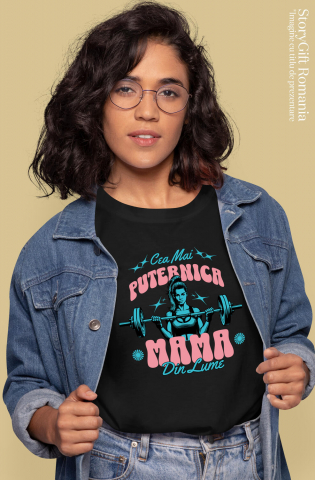 Tricou Femei, Barbati, Copii, Fata, Baiat, Unisex Personalizat "Cea Mai Puternică Mama Din Lume – Cadouri Personalizate pentru Mama și Iubirea Familiei" [1]
