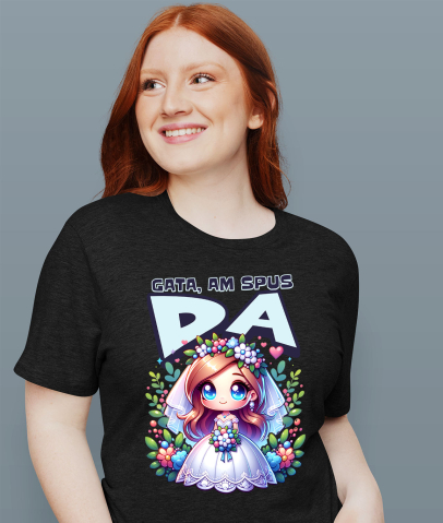 Tricou Femei, Barbati, Copii, Fata, Baiat, Unisex Personalizat Cadou Personalizat „Gata Am Spus Da” | Rochie De Mireasă și Căsătorie [1]