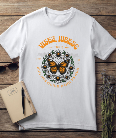 Tricou Femei, Barbati, Copii, Fata, Baiat, Unisex Personalizat Cadou Personalizat Flori Colorate și Fluture Galben | Visez, Iubesc Visele Devine Realitate | Iubire și Speranță [2]