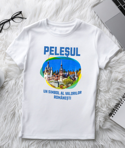 Tricou Femei, Barbati, Copii, Fata, Baiat, Unisex Personalizat "Castelul Peleș – Atracție Turistică Internațională în România" [2]