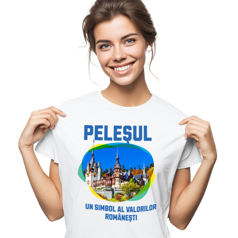 Tricou Femei, Barbati, Copii, Fata, Baiat, Unisex Personalizat "Castelul Peleș – Atracție Turistică Internațională în România"