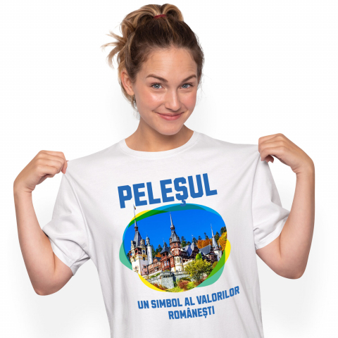 Tricou Femei, Barbati, Copii, Fata, Baiat, Unisex Personalizat "Castelul Peleș – Atracție Turistică Internațională în România"