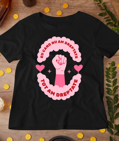 Tricou Femei, Barbati, Copii, Fata, Baiat, Unisex Personalizat Cadou Inspirational cu Mesaj Amuzant – „Eu Când Nu Am Dreptate Tot Am Dreptate” [2]