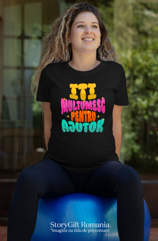 Tricou Femei, Barbati, Copii, Fata, Baiat, Unisex Personalizat Stele Strălucitoare Multicolore – „Îți Mulțumesc pentru Ajutor” – Cadou Personalizat pentru Familie, Tati, Copii, Prieteni [1]