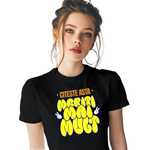 Citate - Tricou Femei, Barbati, Copii, Fata, Baiat, Unisex Personalizat Mesaj Haios Motivational - "Citeste Asta Meriti Mai Mult" Stil Balon