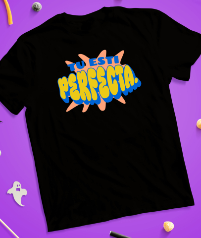 Tricou Femei, Barbati, Copii, Fata, Baiat, Unisex Personalizat Tu Ești Perfectă - Mesaje de Iubire de Sine și Încredere pentru Femei | Cadouri Personalizate [2]