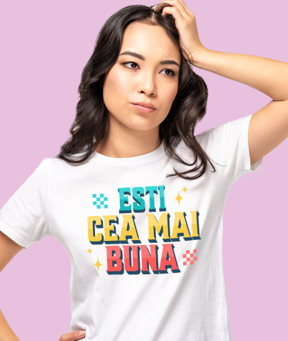 Tricou Femei, Barbati, Copii, Fata, Baiat, Unisex Personalizat „Ești Cea Mai Bună” – Cadou Romantic Personalizat cu Steagul României | Mesaj de Iubire [1]