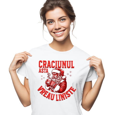 Tricou Femei, Barbati, Copii, Fata, Baiat, Unisex Personalizat Moș Crăciun cu Cană Fierbinte – Crăciunul Asta Vreau Liniște și Cadouri Personalizate