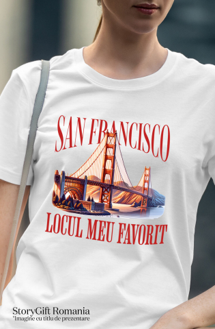 Tricou Femei, Barbati, Copii, Fata, Baiat, Unisex Personalizat "Priveliste Pod San Francisco – Apus de Soare și Locul Meu Preferat" [1]