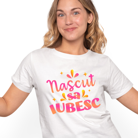 Familie - Tricou Femei, Barbati, Copii, Fata, Baiat, Unisex Personalizat Cadou Personalizat „Născut să Iubesc” | Mesaje Romantice Colorate pentru Familie și Copii
