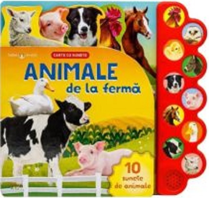 Carti pentru Bebelusi - Carte pentru Bebelusi  - Animale de la Ferma. Carte cu Sunete - Bebe Apasa si  Invata