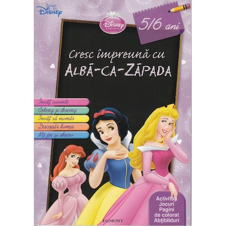 Gaming, Carti & Birotica - Disney Printese - Cresc impreuna cu Alba-ca-zapada (5, 6 Ani)