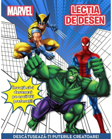 Carte Disney pentru Copii - Lectia de desen. Invata sa-i desenezi pe Eroii tai preferati - Marvel. Descătușează-ți Puterile Creatoare