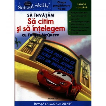 Carti pentru copii - Carte pentru Copii  Disney Schooll skills +5 ani , Sa invatam sa Citim si sa Intelegem cu Fulger McQueen , Contine 60 Abtipilduri si Diploma