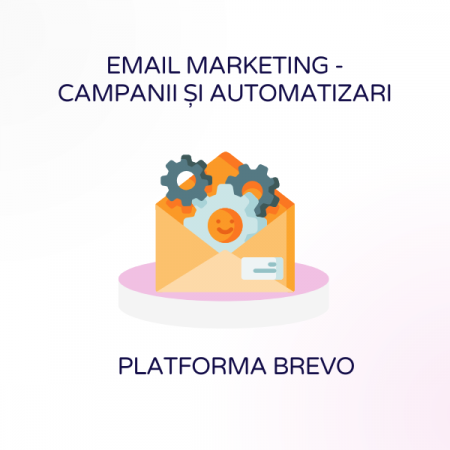 Administrare magazine online - Automatizări și campanii de email marketing – Brevo