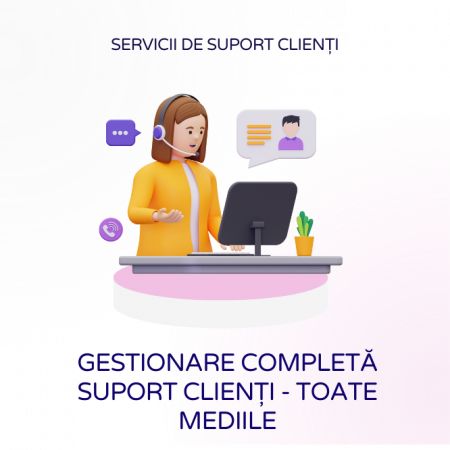 Servicii de suport clienți - Gestionare completă suport clienți - toate mediile