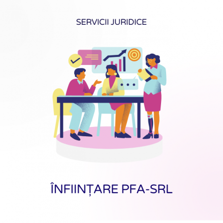 Servicii juridice - Înființare firmă - PFA - SRL