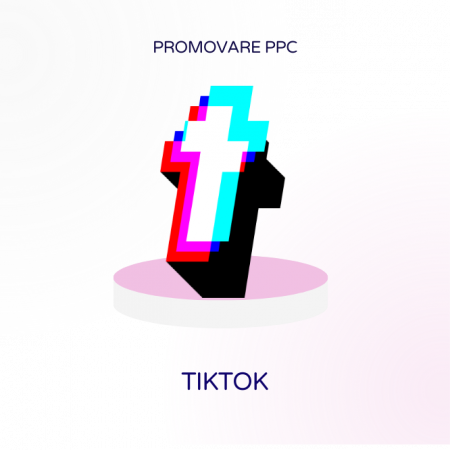 Promovare PPC - Promovare PPC - TikTok