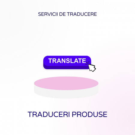Servicii one-time - Traducere produse (limba engleză)