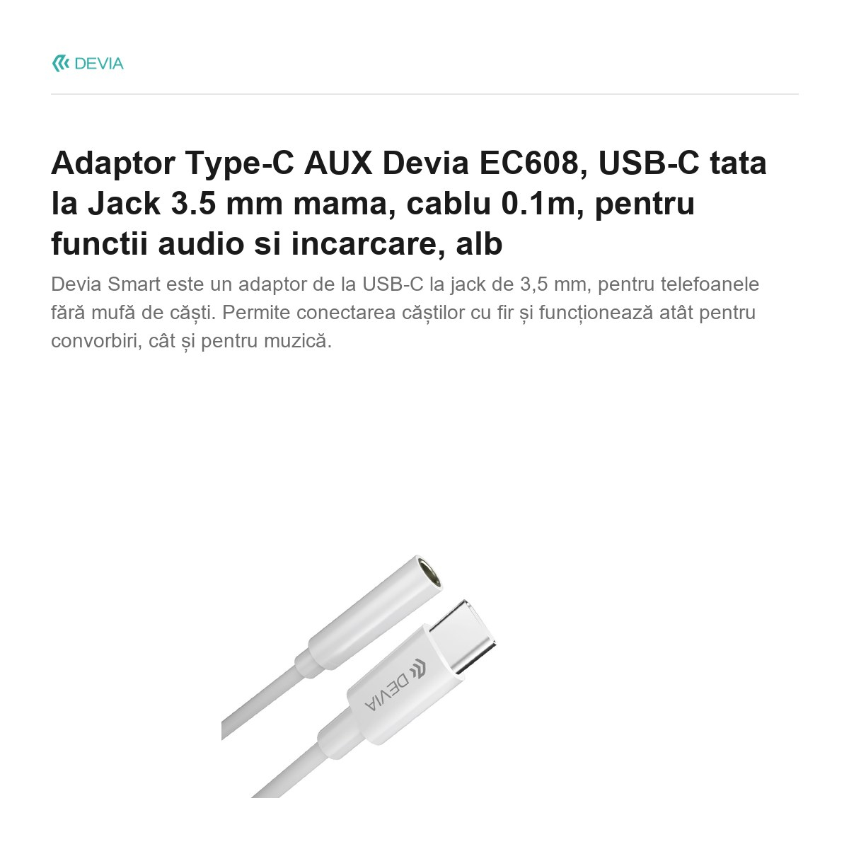 Adaptor Type-C AUX Devia EC608, USB-C tata la Jack 3.5 mm mama, cablu 0.1m, pentru functii audio si incarcare, alb [2]