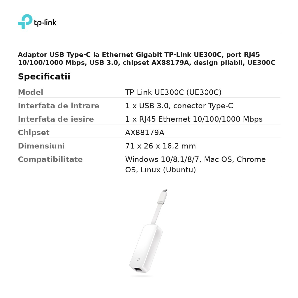 Adaptor USB Type-C la Ethernet Gigabit TP-Link UE300C, port RJ45 10/100/1000 Mbps, USB 3.0, chipset AX88179A, design pliabil, UE300C [3]