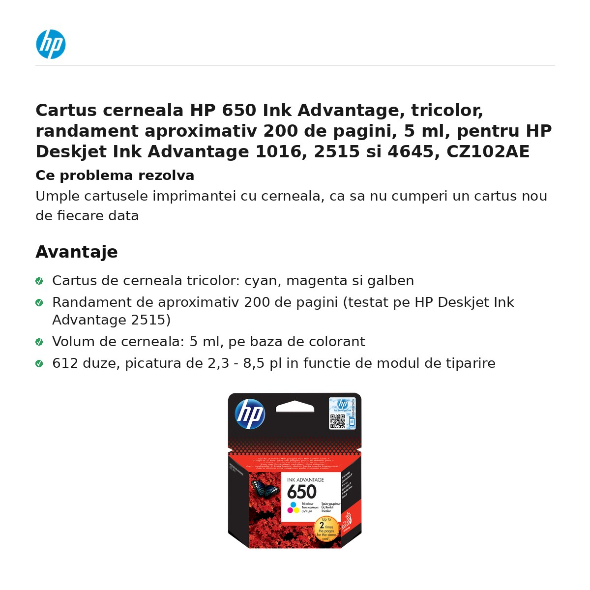 Cartus cerneala HP 650 Ink Advantage, tricolor, randament aproximativ 200 de pagini, 5 ml, pentru HP Deskjet Ink Advantage 1016, 2515 si 4645, CZ102AE [2]