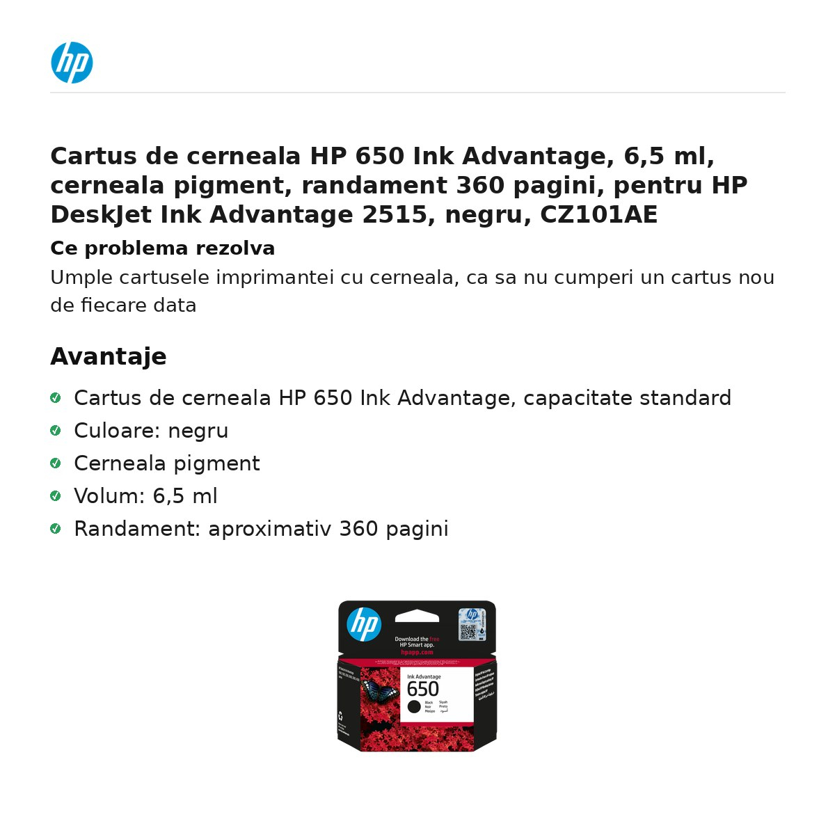 Cartus de cerneala HP 650 Ink Advantage, 6,5 ml, cerneala pigment, randament 360 pagini, pentru HP DeskJet Ink Advantage 2515, negru, CZ101AE [2]