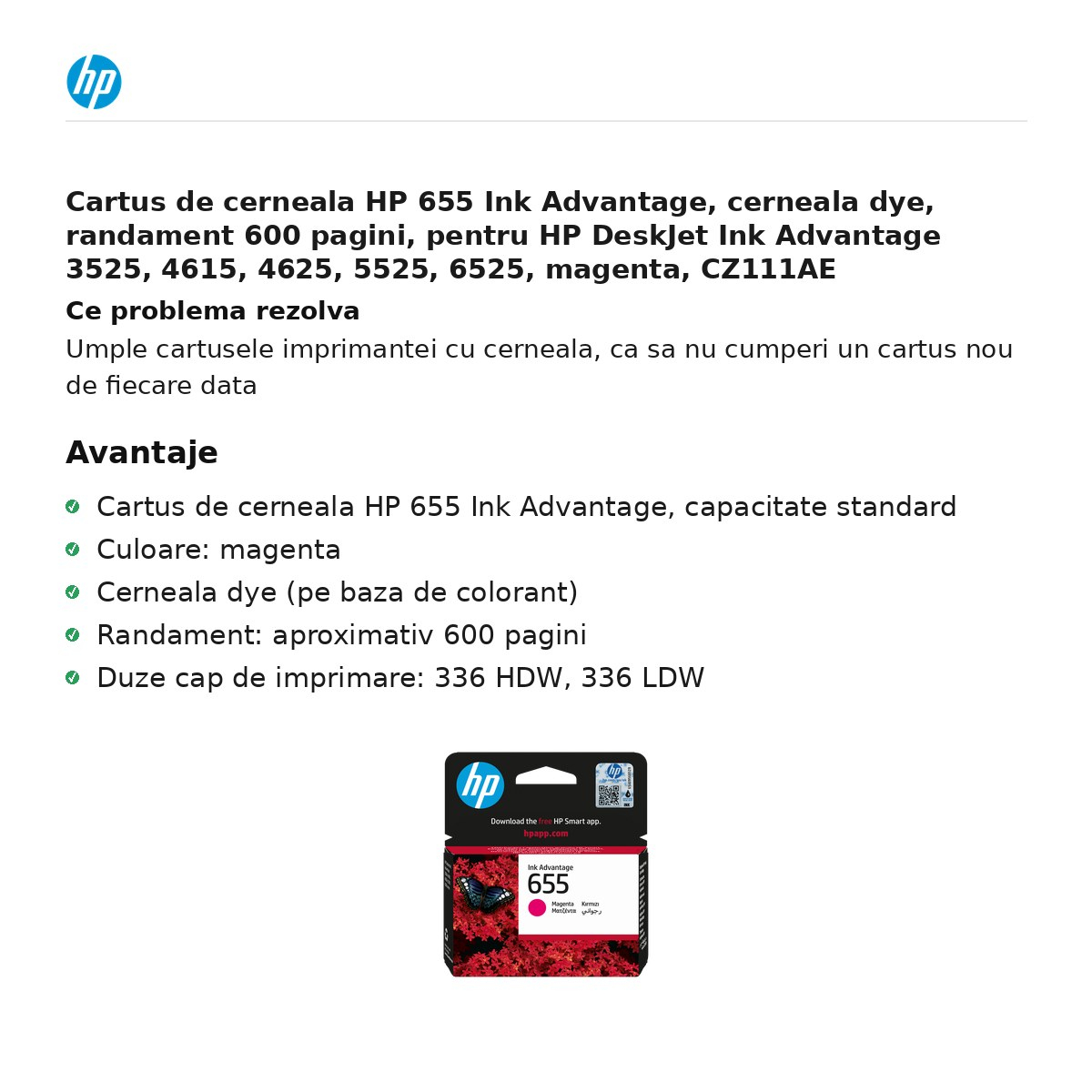 Cartus de cerneala HP 655 Ink Advantage, cerneala dye, randament 600 pagini, pentru HP DeskJet Ink Advantage 3525, 4615, 4625, 5525, 6525, magenta, CZ111AE [2]