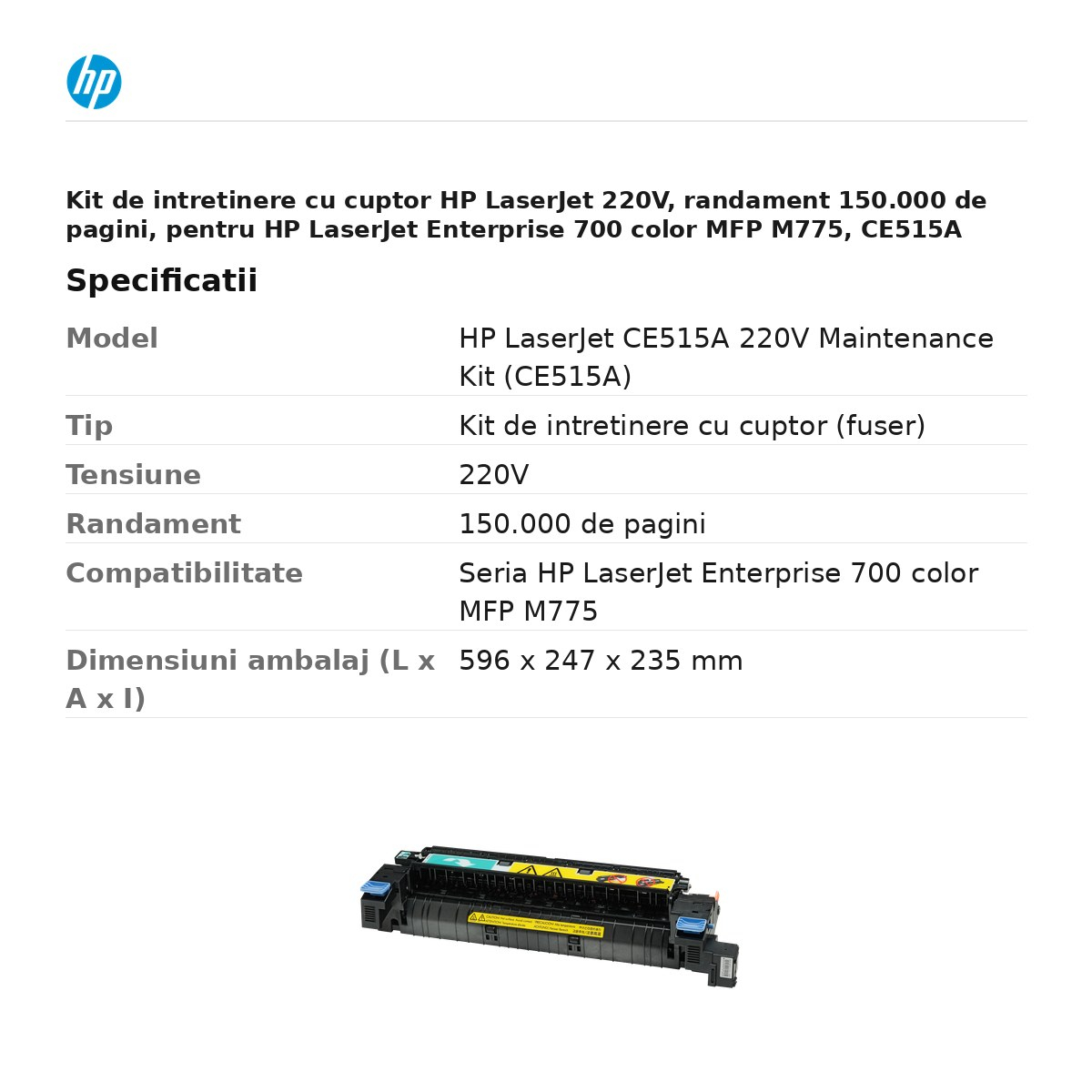 Kit de intretinere cu cuptor HP LaserJet 220V, randament 150.000 de pagini, pentru HP LaserJet Enterprise 700 color MFP M775, CE515A [3]