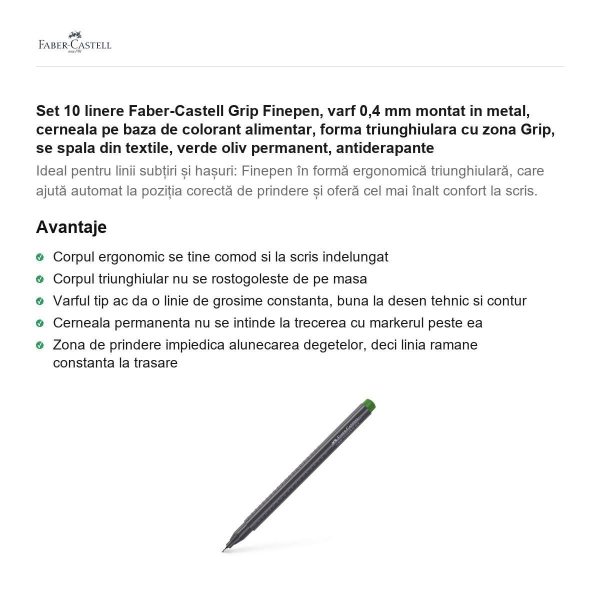 Set 10 linere Faber-Castell Grip Finepen, varf 0,4 mm montat in metal, cerneala pe baza de colorant alimentar, forma triunghiulara cu zona Grip, se spala din textile, verde oliv permanent [2]