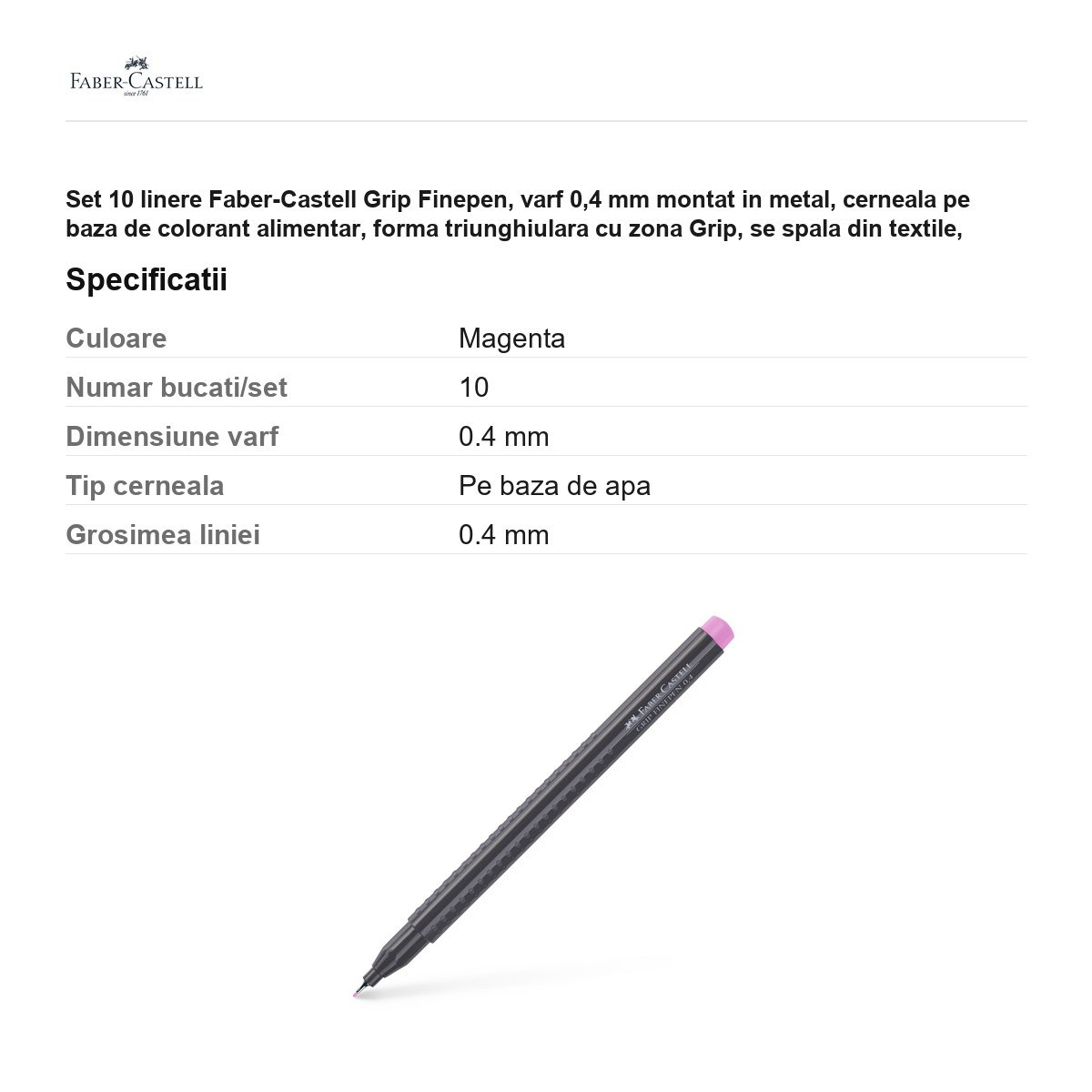Set 10 linere Faber-Castell Grip Finepen, varf 0,4 mm montat in metal, cerneala pe baza de colorant alimentar, forma triunghiulara cu zona Grip, se spala din textile, magenta deschis, antiderapante [3]