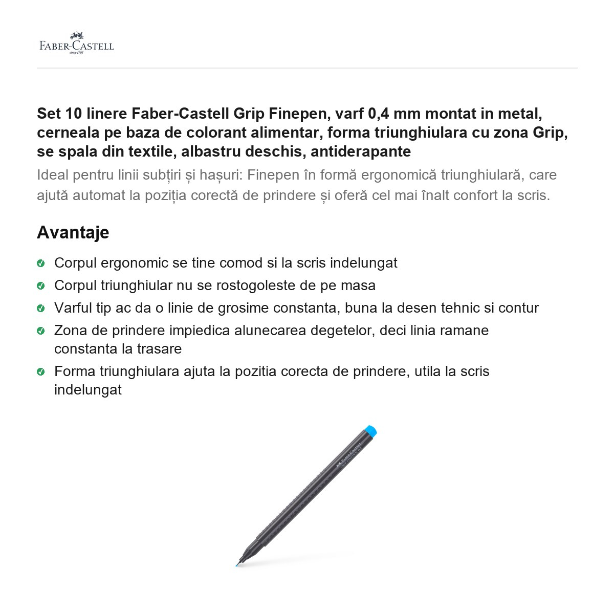 Set 10 linere Faber-Castell Grip Finepen, varf 0,4 mm montat in metal, cerneala pe baza de colorant alimentar, forma triunghiulara cu zona Grip, se spala din textile, albastru deschis, antiderapante [2]