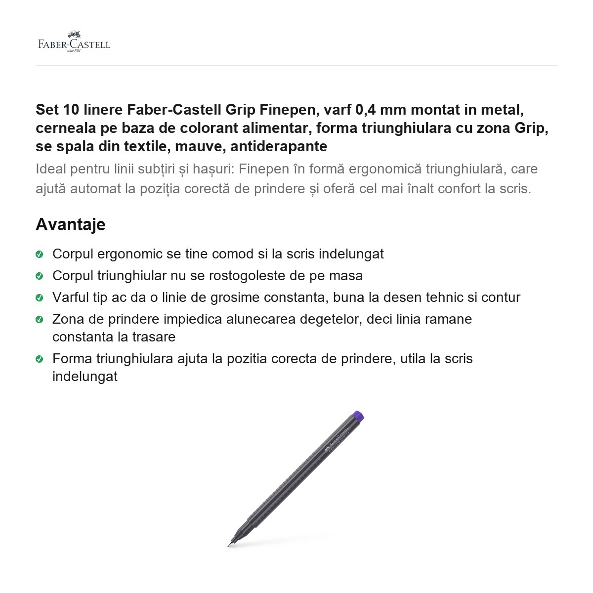 Set 10 linere Faber-Castell Grip Finepen, varf 0,4 mm montat in metal, cerneala pe baza de colorant alimentar, forma triunghiulara cu zona Grip, se spala din textile, mauve, antiderapante [2]