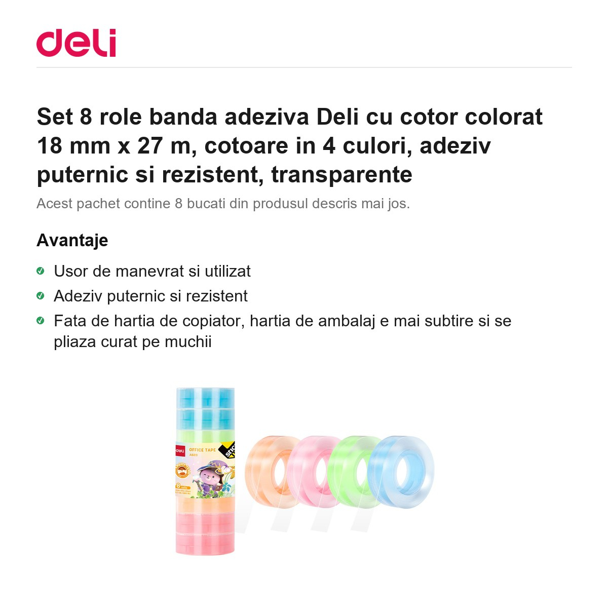 Set 8 role banda adeziva Deli cu cotor colorat 18 mm x 27 m, cotoare in 4 culori, adeziv puternic si rezistent, transparente [2]