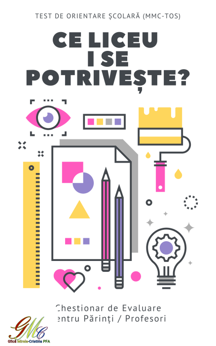 CE LICEU / CE FACULTATE / CE CURSURI I/TI SE POTRVESC? Consiliere in Cariera Pentru Adolescenti si Studenti (evaluare, consiliere, indrumare) - Consilier Mirela Minciu (Gîlcă) [2]