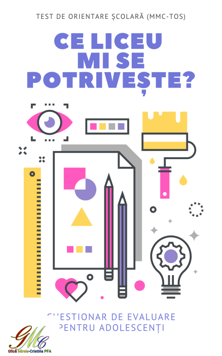 CE LICEU / CE FACULTATE / CE CURSURI I/TI SE POTRVESC? Consiliere in Cariera Pentru Adolescenti si Studenti (evaluare, consiliere, indrumare) - Consilier Mirela Minciu (Gîlcă) [3]