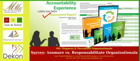 Survey: ASUMARE vs. RESPONSABILITATE Organizationala / ACCOUNTABILITY EXPERIENCE ASSESSMENT - www.TesteDeAbilitati.ro - Evaluator & Facilitator & Distribuitor autorizat: Mirela Minciu (Gîlcă) / Minciu Mirela-Cristina PFA [7]