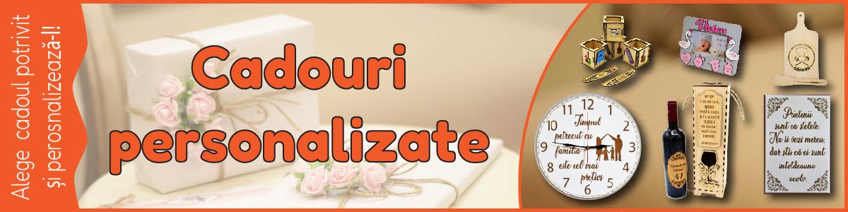 Cadouri personalizate