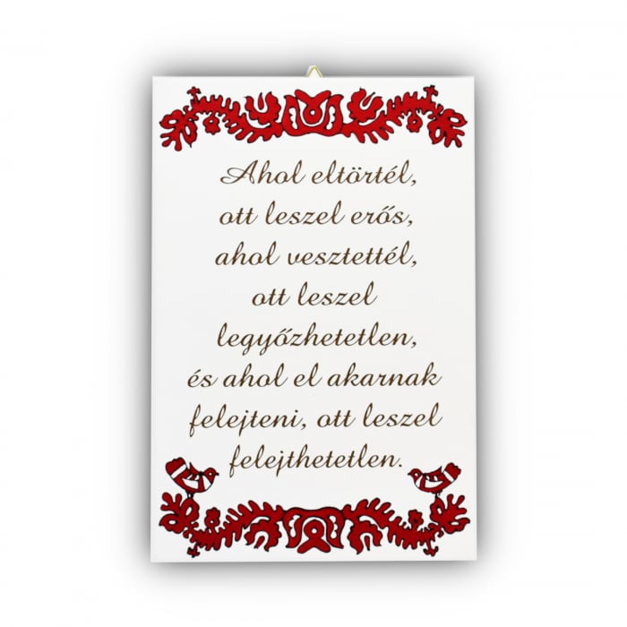 tablou-lemn-cu-text-gravat-ahol-eltortel-ott-leszel-eros [1]