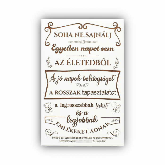 tablou-lemn-cu-text-gravat-soha-ne-sajnalj-egyetlen-napot-sem [1]
