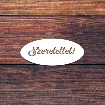 placute-tablite-gravate-cu-text-szeretettel2 [3]