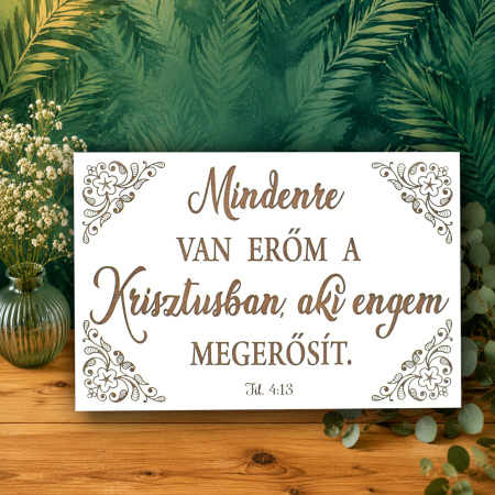 tablou-lemn-cu-text-gravat-mindenre-van-erom-a-krisztusban