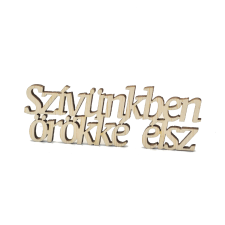 Accesorii pentru florarii - text-din-lemn-orokkeo-szivunkben-elsz