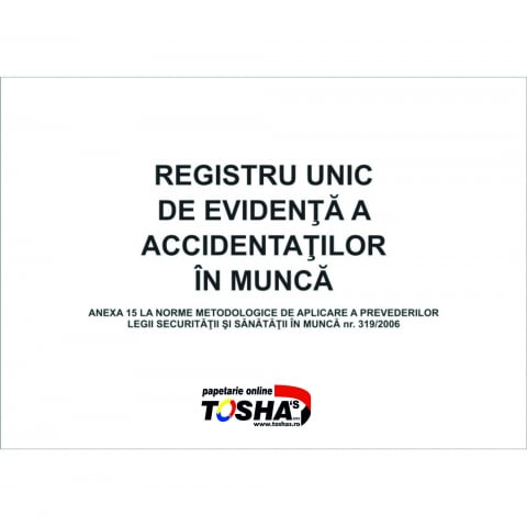 PROTECȚIA MUNCII - REGISTRU EVIDENTA ACCIDENTE