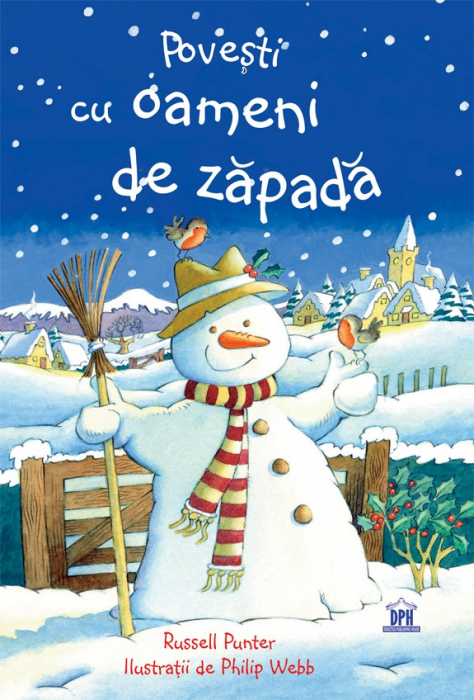”Povești cu oameni de zăpadă”, de Russell Punter (3-9 ani) [1]