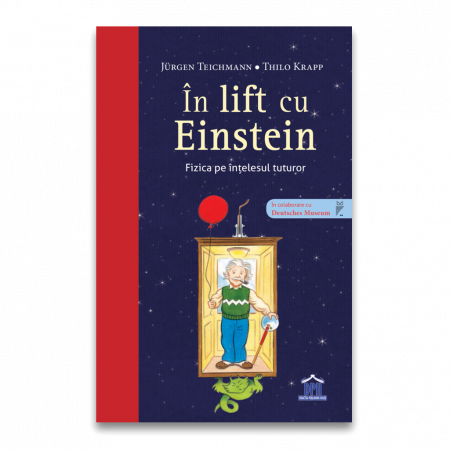 In lift cu Einstein - Fizica pe intelesul tuturor [0]