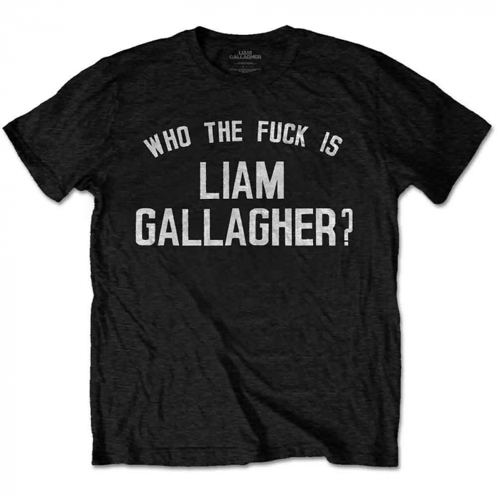 Liam Gallagher Unisex T-Shirt: Who the Fuck… [1]