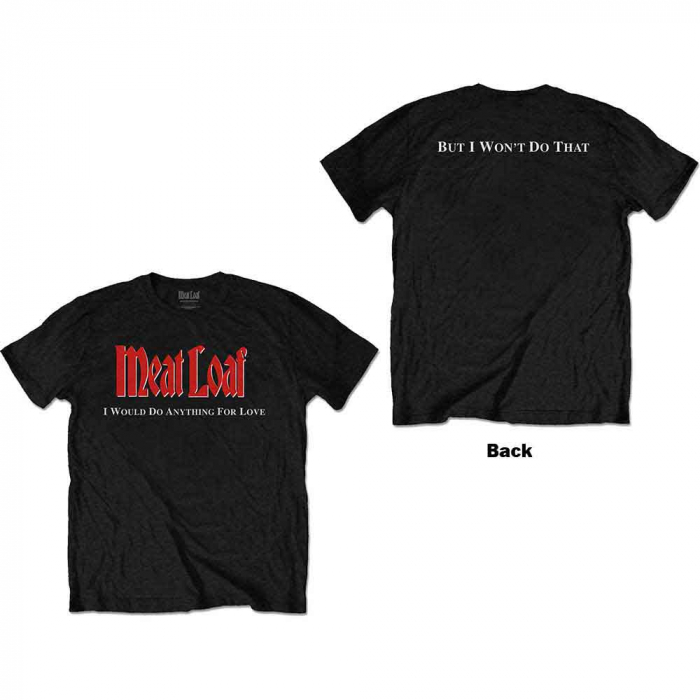 Meat Loaf Unisex T-Shirt: IWDAFLBIWDT (Back Print) [1]